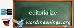 WordMeaning blackboard for editorialize